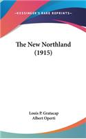 The New Northland (1915)