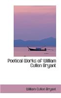 Poetical Works of William Cullen Bryant