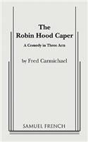 Robin Hood Caper