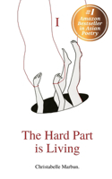 Hard Part is Living