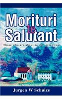 Morituri te Salutant