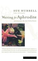 Waiting for Aphrodite