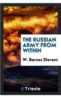 The Russian army from within