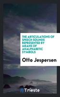 Articulations of Speech Sounds Represented by Means of Analphabetic Symbols