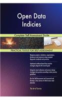 Open Data Indicies Complete Self-Assessment Guide