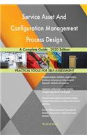 Service Asset And Configuration Management Process Design A Complete Guide - 2020 Edition