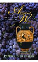 Ancient Wine: The Search for the Origins of Viniculture