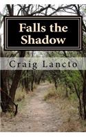 Falls the Shadow