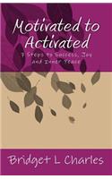 Motivated to Activated