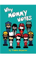 Why Mommy Works