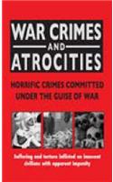 War Crimes And Atrocities