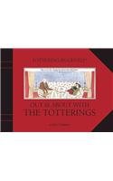 Tottering-by-Gently Out and About with the Totterings