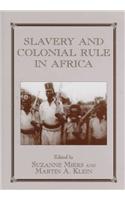 Slavery and Colonial Rule in Africa