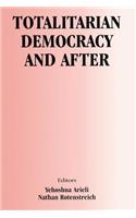Totalitarian Democracy and After