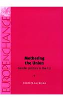 Mothering the Union