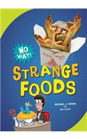 Strange Foods