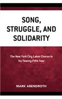 Song, Struggle, and Solidarity