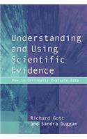Understanding and Using Scientific Evidence
