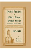 Parish Registers of Prince George Winyah Church, Georgetown, South Carolina, 1815-1936