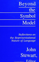 Beyond the Symbol Model