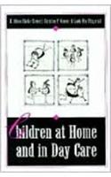 Children at Home and in Day Care