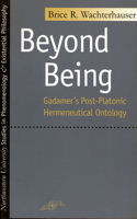 Beyond Being