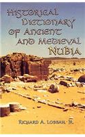 Historical Dictionary of Ancient and Medieval Nubia