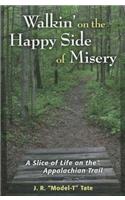 Walkin' on the Happy Side of Misery