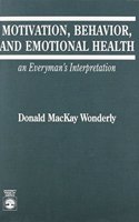 Motivation, Behavior, and Emotional Health