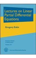 Lectures on Linear Partial Differential Equations