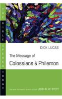 Message of Colossians and Philemon: Fullness and Freedom