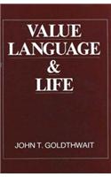 Value, Language and Life