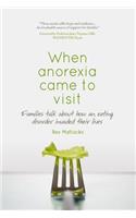 When anorexia came to visit