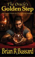 Oracle's Golden Step: The Curious Travels of a Truck Driving Soothsayer