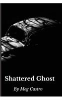 Shattered Ghost