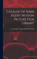 Catalog of 16mm Silent Motion Picture Film Library