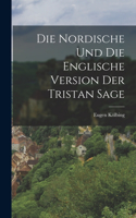 Die Nordische und die Englische Version der Tristan Sage