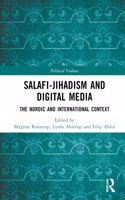 Salafi-Jihadism and Digital Media