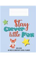Stay Clever Little Fox