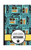 Dot Grid Notebook: Bright Beer Pattern Print - Bullet Style Grid Journal/Notebook for Men, Women and Students