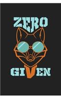 Zero Fox Given