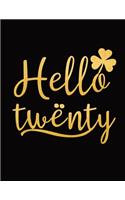 Hello Twenty
