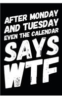 After Monday and Tuesday Even the Calendar Says Wtf