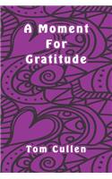 A Moment For Gratitude