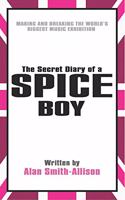 Secret Diary of a Spice Boy