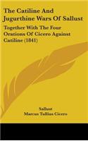 The Catiline And Jugurthine Wars Of Sallust