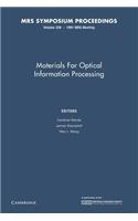 Materials for Optical Information Processing: Volume 228