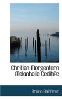 Chritian Morgentern Melanholie Cedihfe