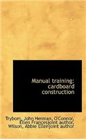 Manual Training: Cardboard Construction