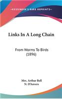 Links In A Long Chain: From Worms To Birds (1896)(English)